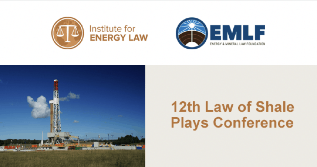 The 12th Law of Shale Plays Conference goes virtual
