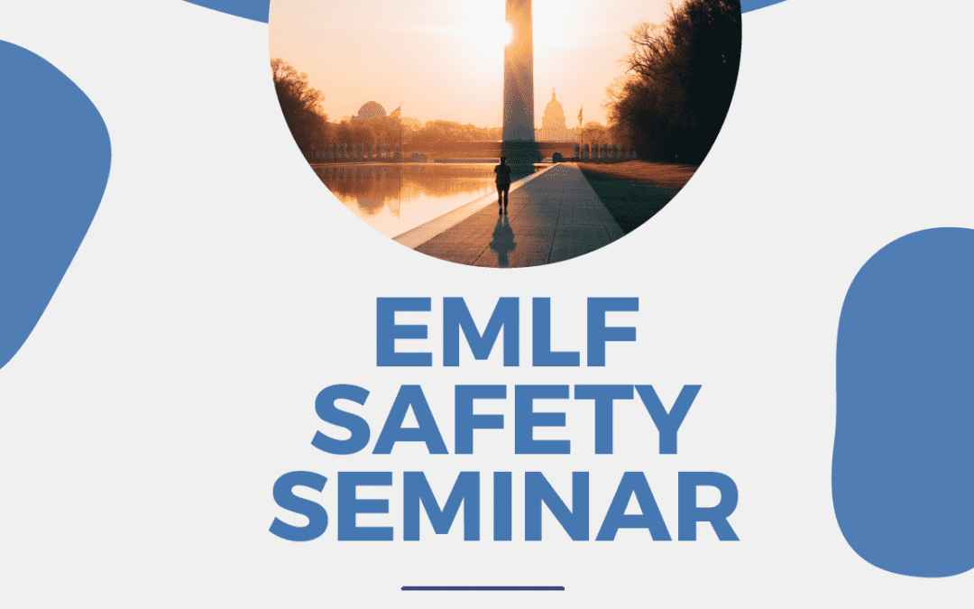 Register Today for EMLF’s Safety Seminar