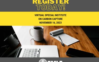 Register for EMLF’s Virtual Special Institute on Carbon Capture